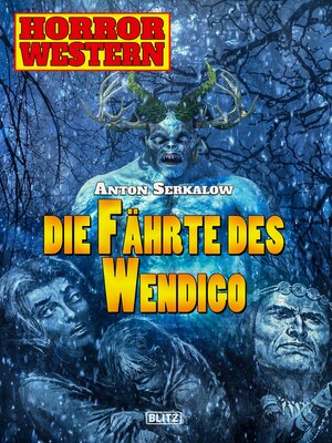 cover image of Die Fährte des Wendigo